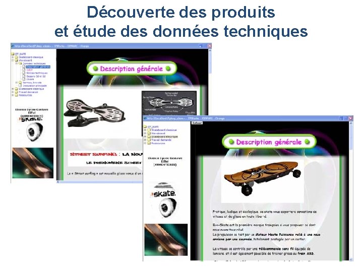 Découverte des produits et étude des données techniques 