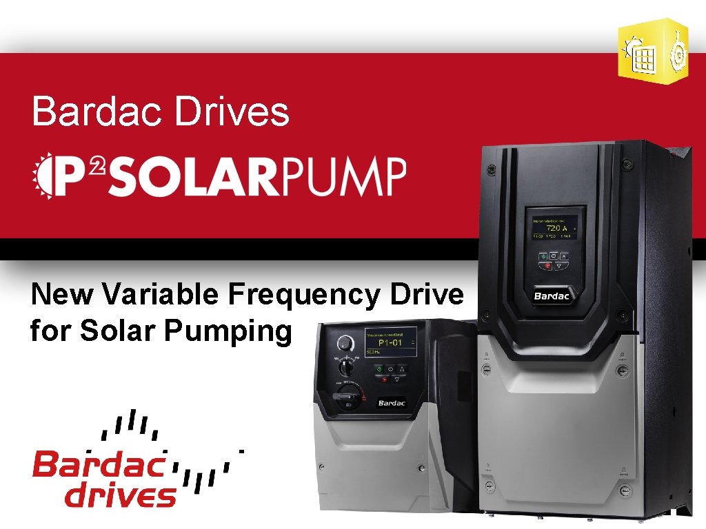 Bardac Drives New Variable Frequency Drive for Solar Pumping 