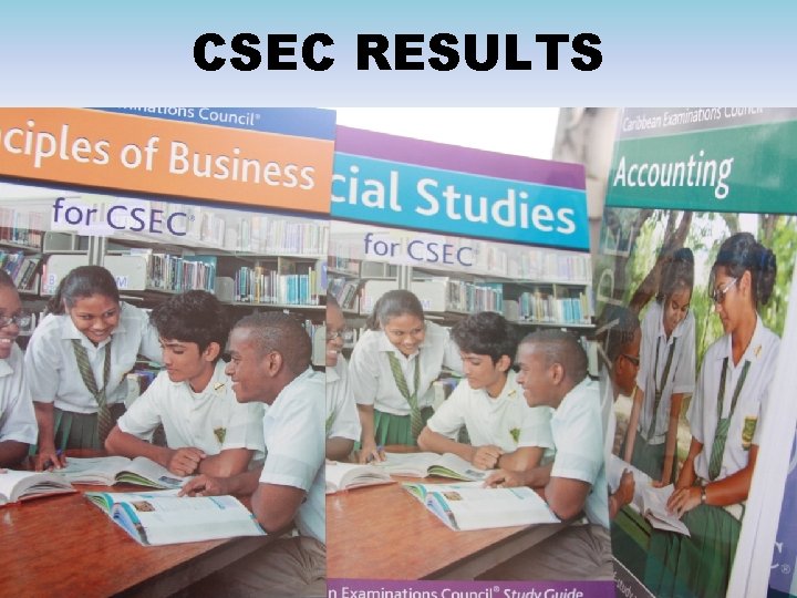 CSEC RESULTS 