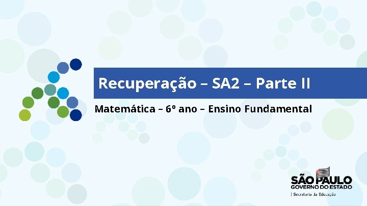 Recuperação – SA 2 – Parte II Matemática – 6º ano – Ensino Fundamental