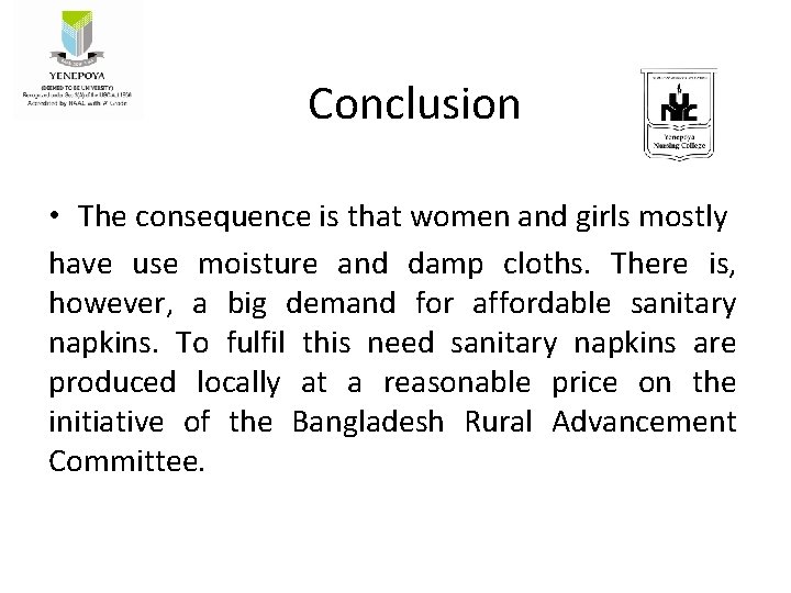 Conclusion • The consequence is that women and girls mostly have use moisture and