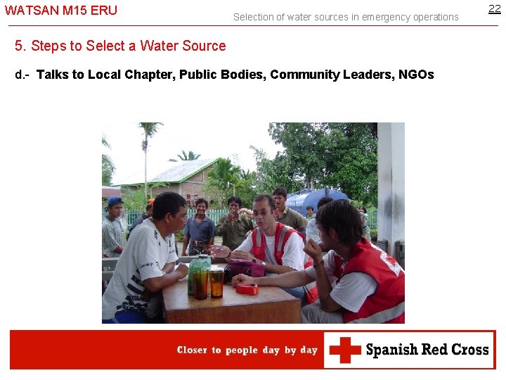 WATSAN M 15 ERU Selection of water sources in emergency operations 5. Steps to