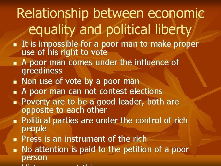 Relationship between economic equality and political liberty n n n n It is impossible