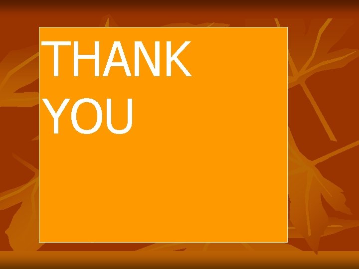THANK YOU 