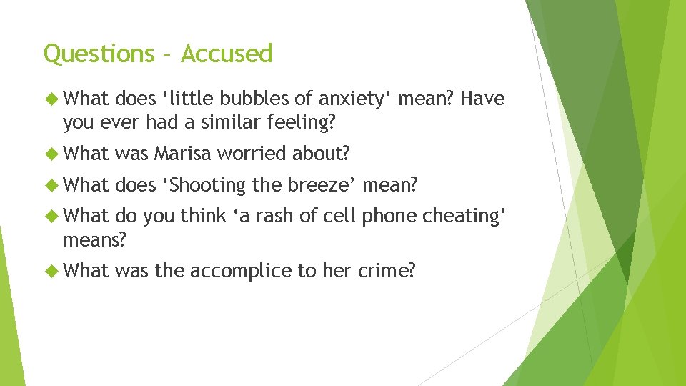 Questions – Accused What does ‘little bubbles of anxiety’ mean? Have you ever had Questions – Accused What does ‘little bubbles of anxiety’ mean? Have you ever had
