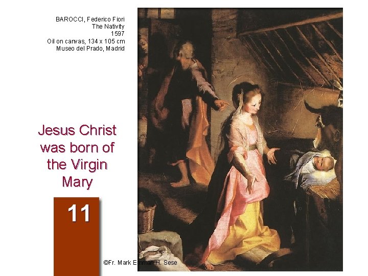 BAROCCI, Federico Fiori The Nativity 1597 Oil on canvas, 134 x 105 cm Museo