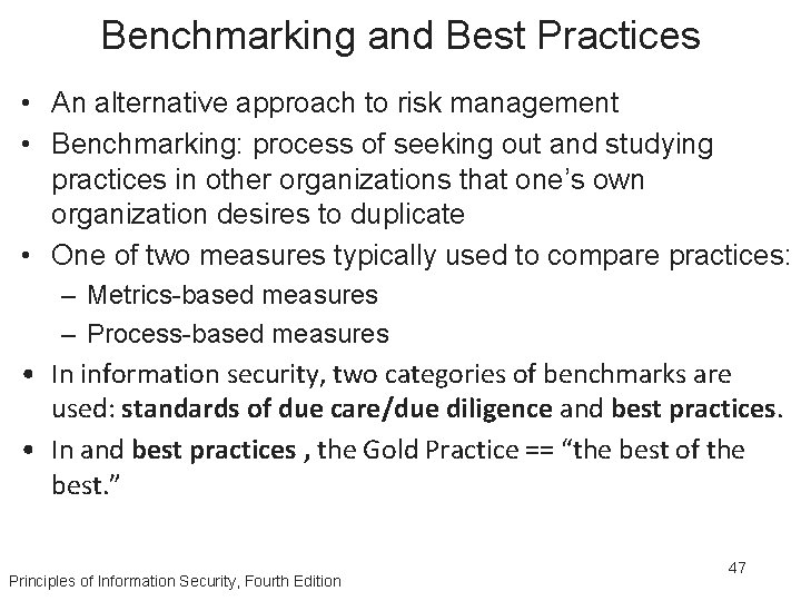 Benchmarking and Best Practices • An alternative approach to risk management • Benchmarking: process