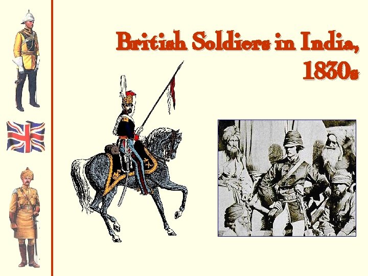 British Soldiers in India, 1830 s 