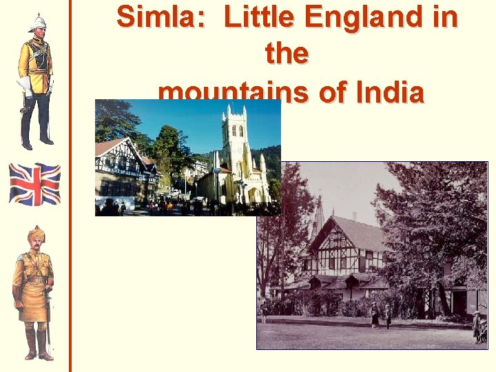 Simla: Little England in the mountains of India 