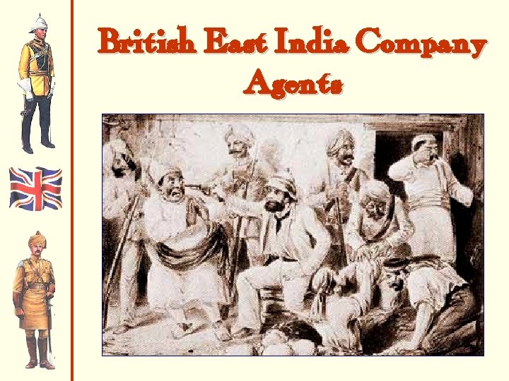 British East India Company Agents 