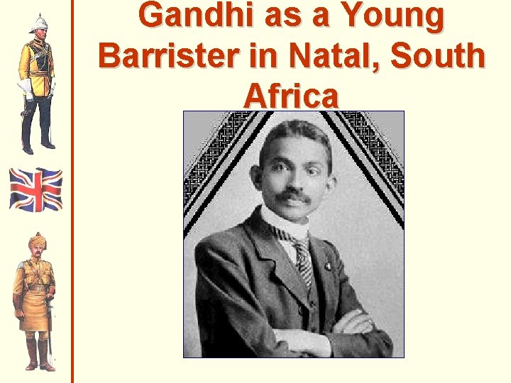Gandhi as a Young Barrister in Natal, South Africa 