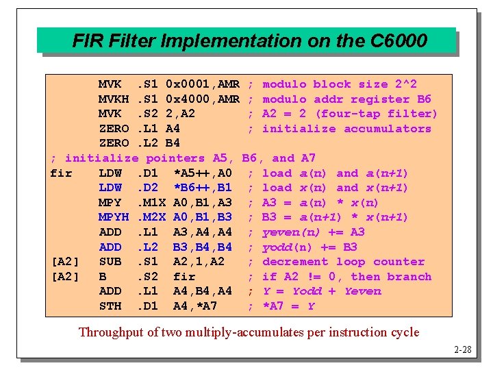 FIR Filter Implementation on the C 6000 MVK. S 1 0 x 0001, AMR