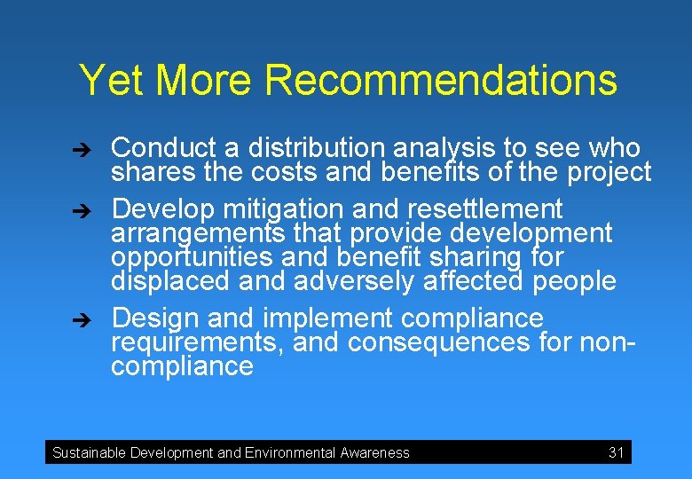 Yet More Recommendations è è è Conduct a distribution analysis to see who shares