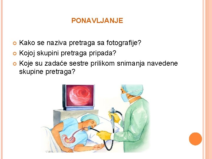 PONAVLJANJE Kako se naziva pretraga sa fotografije? Kojoj skupini pretraga pripada? Koje su zadaće PONAVLJANJE Kako se naziva pretraga sa fotografije? Kojoj skupini pretraga pripada? Koje su zadaće