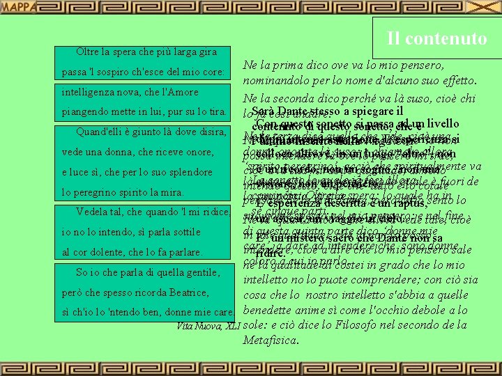 Oltre la spera che più larga gira Il contenuto Ne la prima dico ove