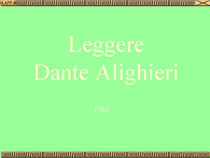 Leggere Dante Alighieri FINE 
