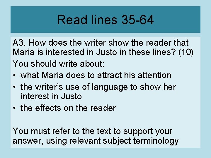 Read lines 35 -64 A 3. How does the writer show the reader that