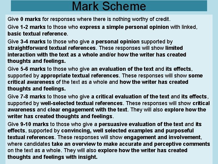 Mark Scheme Give 0 marks for responses where there is nothing worthy of credit.