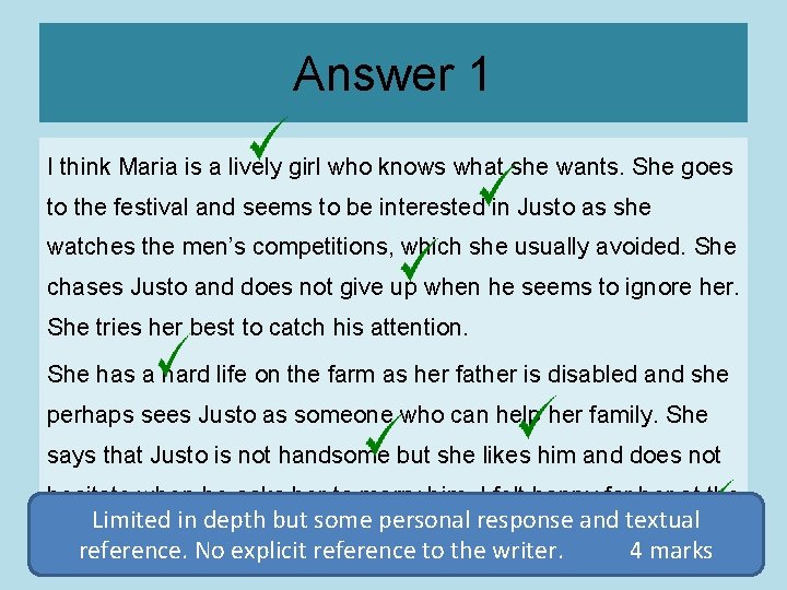 Answer 1 I think Maria is a lively girl who knows what she wants.