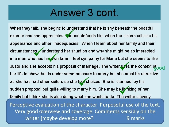 Answer 3 cont. When they talk, she begins to understand that he is shy