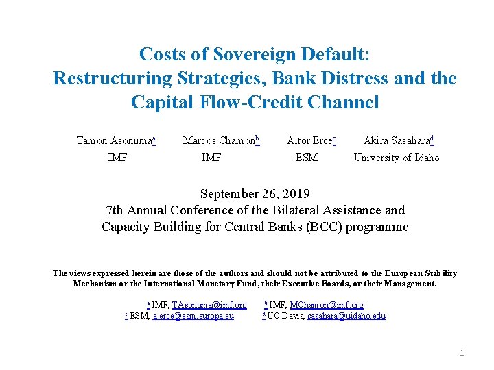 Costs of Sovereign Default: Restructuring Strategies, Bank Distress and the Capital Flow-Credit Channel Tamon