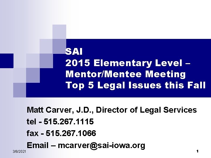 SAI 2015 Elementary Level – Mentor/Mentee Meeting Top 5 Legal Issues this Fall 3/6/2021