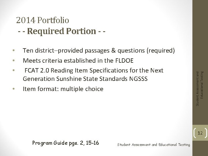 • • Ten district–provided passages & questions (required) Meets criteria established in the • • Ten district–provided passages & questions (required) Meets criteria established in the