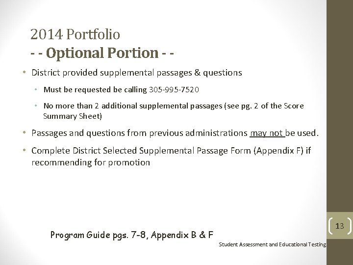 2014 Portfolio - - Optional Portion - • District provided supplemental passages & questions 2014 Portfolio - - Optional Portion - • District provided supplemental passages & questions