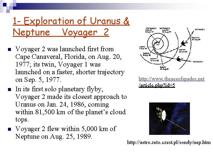 1 - Exploration of Uranus & Neptune__Voyager 2 n n n Voyager 2 was