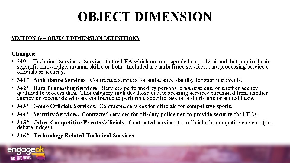 OBJECT DIMENSION SECTION G OBJECT DIMENSION DEFINITIONS Changes: • 340 Technical Services to the