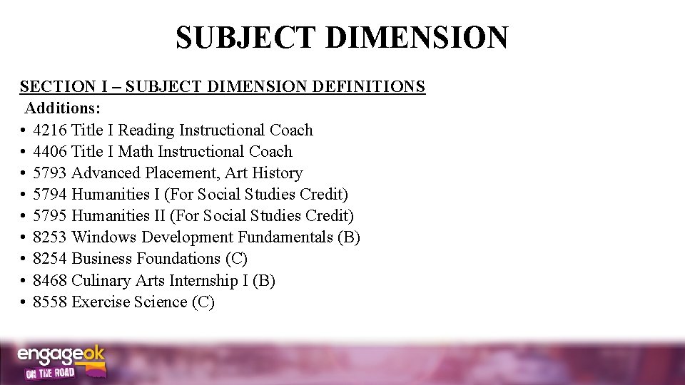 SUBJECT DIMENSION SECTION I SUBJECT DIMENSION DEFINITIONS Additions: • 4216 Title I Reading Instructional