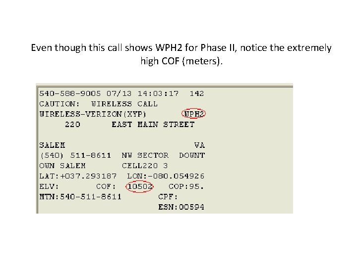 Even though this call shows WPH 2 for Phase II, notice the extremely high