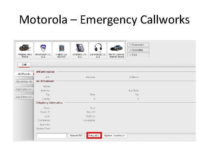 Motorola – Emergency Callworks www. vita. virginia. gov 