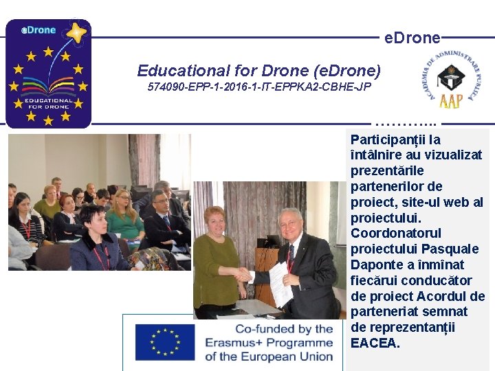 e. Drone Educational for Drone (e. Drone) 574090 -EPP-1 -2016 -1 -IT-EPPKA 2 -CBHE-JP