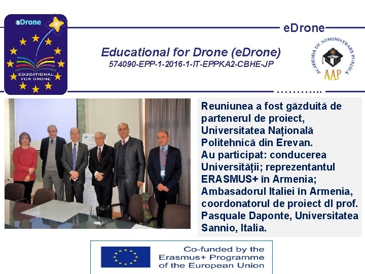 e. Drone Educational for Drone (e. Drone) 574090 -EPP-1 -2016 -1 -IT-EPPKA 2 -CBHE-JP