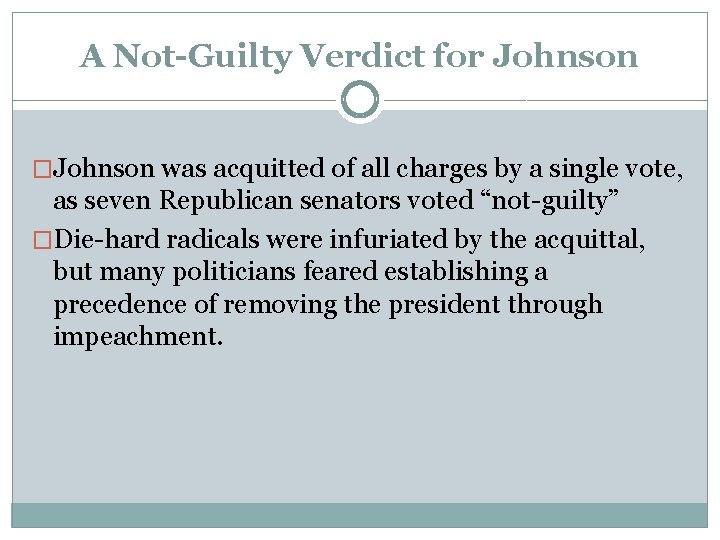 A Not-Guilty Verdict for Johnson �Johnson was acquitted of all charges by a single