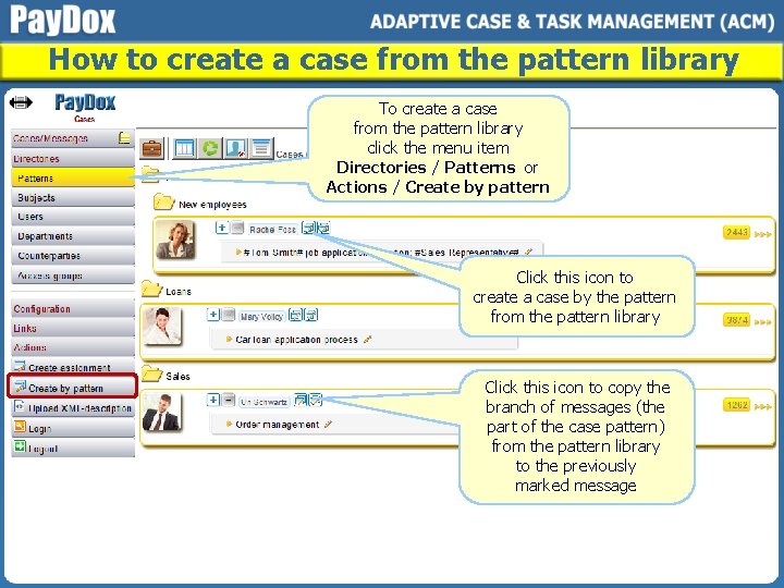 How to create a case from the pattern library To create a case from