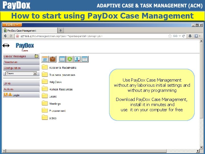 How to start using Pay. Dox Case Management Use Pay. Dox Case Management without