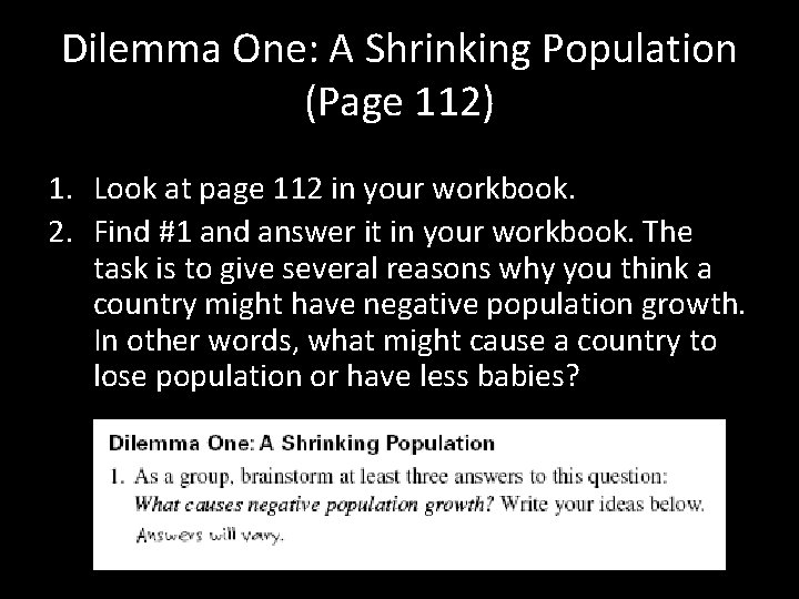 Dilemma One: A Shrinking Population (Page 112) 1. Look at page 112 in your