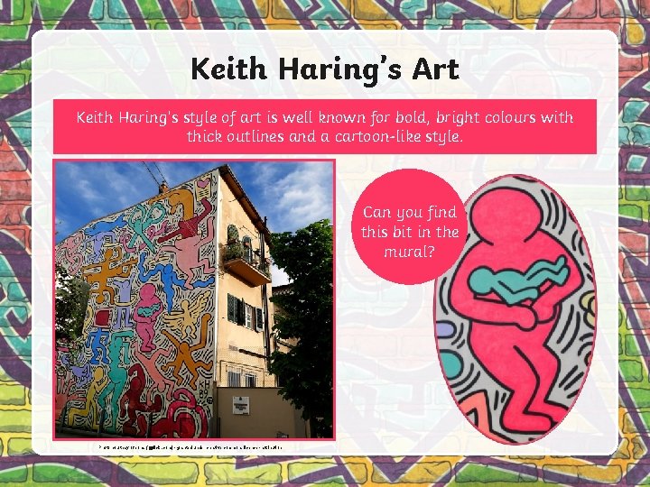 Keith Haring’s Art Keith Haring’s style of art is well known for bold, bright