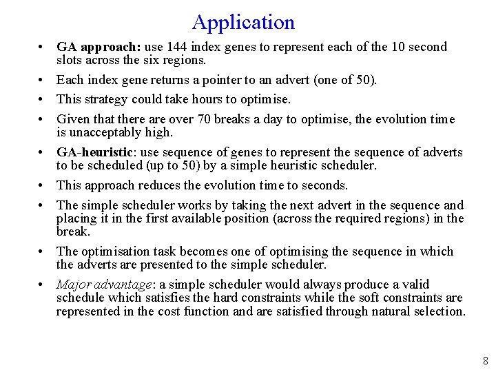 Application • GA approach: use 144 index genes to represent each of the 10