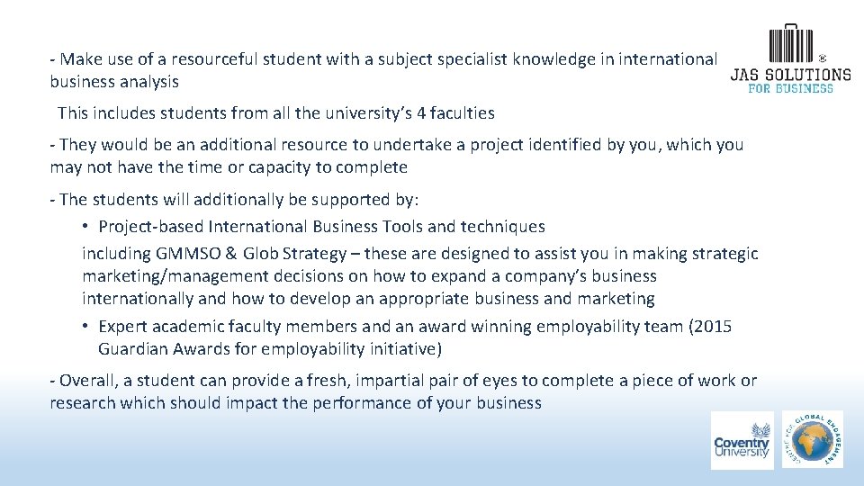 - Make use of a resourceful student with a subject specialist knowledge in international - Make use of a resourceful student with a subject specialist knowledge in international