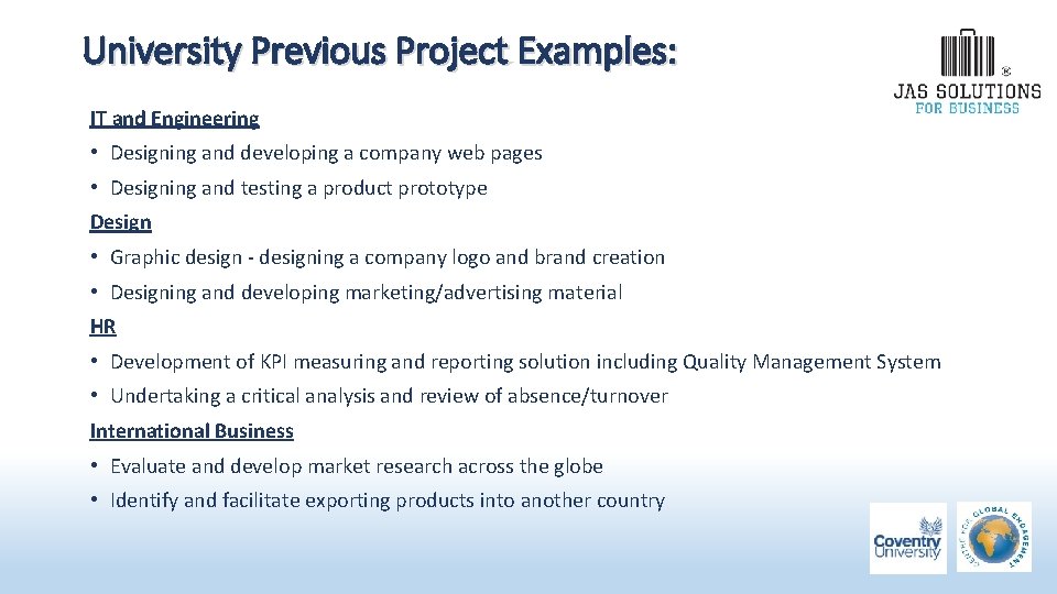 University Previous Project Examples: IT and Engineering • Designing and developing a company web University Previous Project Examples: IT and Engineering • Designing and developing a company web