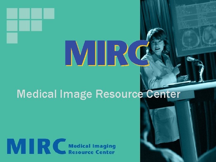 Medical Image Resource Center 