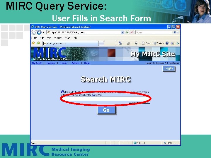 MIRC Query Service: User Fills in Search Form 