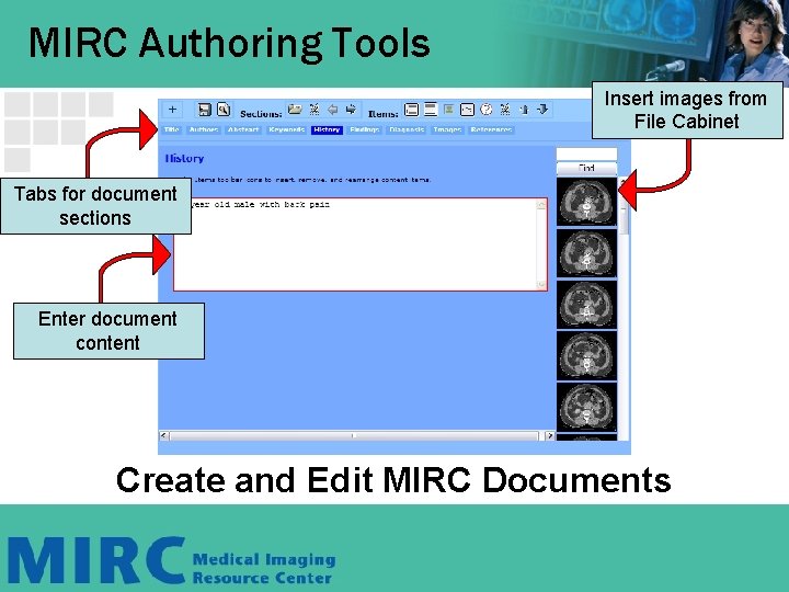 MIRC Authoring Tools Insert images from File Cabinet Tabs for document sections Enter document