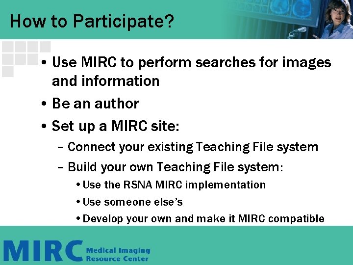 How to Participate? • Use MIRC to perform searches for images and information •