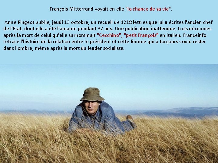 François Mitterrand voyait en elle "la chance de sa vie". Anne Pingeot publie, jeudi