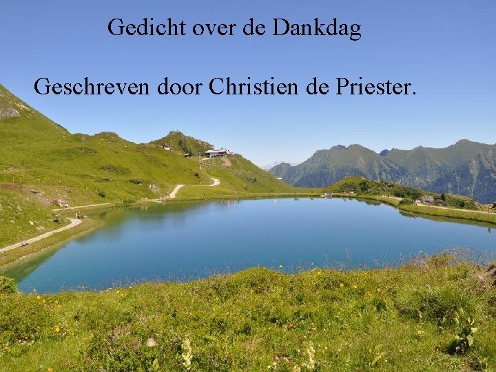 Gedicht over de Dankdag Geschreven door Christien de Priester. 