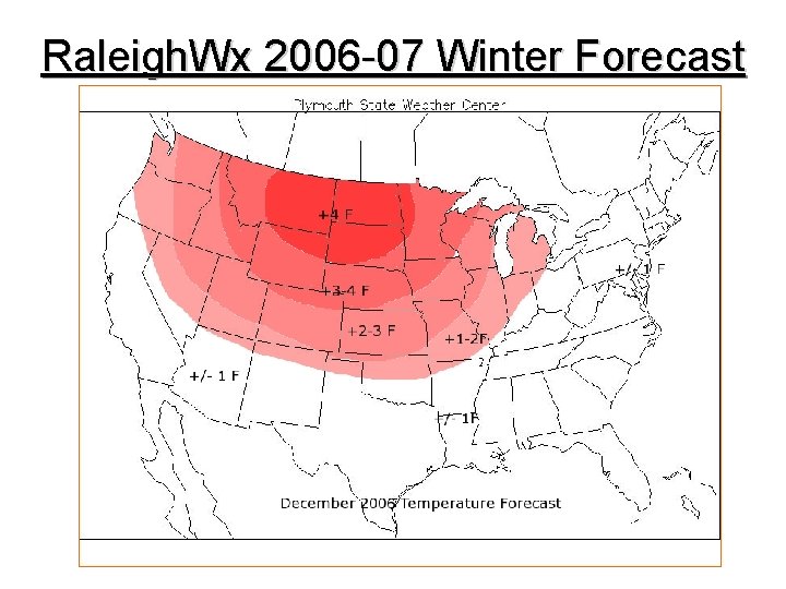 Raleigh. Wx 2006 -07 Winter Forecast 